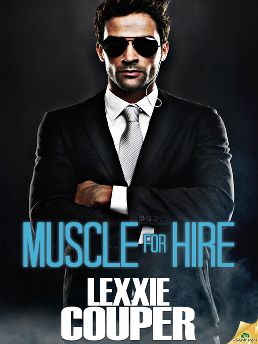 Title details for Muscle for Hire by Lexxie Couper - Available